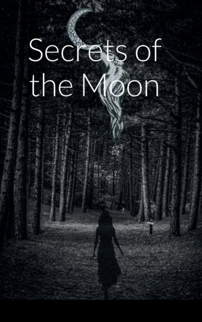 Book cover of: Secrets of the Moon (달의 비밀). By: Victoria Franks