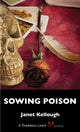 Book cover of: Sowing Poison. By: Janet Kellough