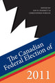 Book cover of: Canadian Federal Election of 2011. By: Chris Dornan