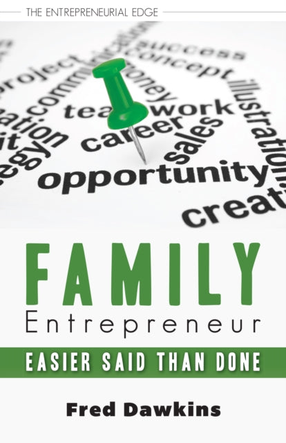 Book cover of: Family Entrepreneur. By: Fred Dawkins
