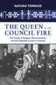 Book cover of: Queen at the Council Fire. By: Nathan Tidridge