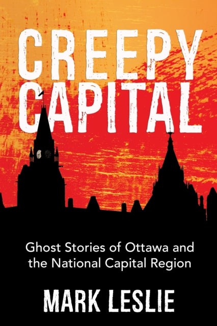 Book cover of: Creepy Capital. By: Mark Leslie