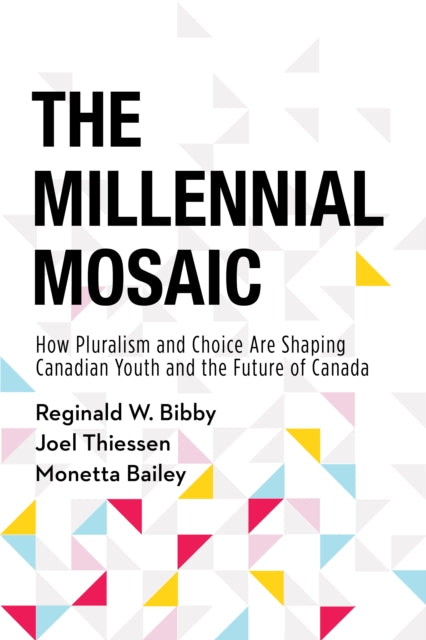 Book cover of: Millennial Mosaic. By: Reginald W. Bibby