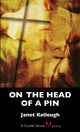 Book cover of: On the Head of a Pin. By: Janet Kellough