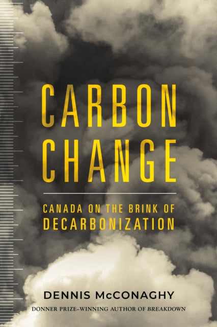 Book cover of: Carbon Change. By: Dennis McConaghy
