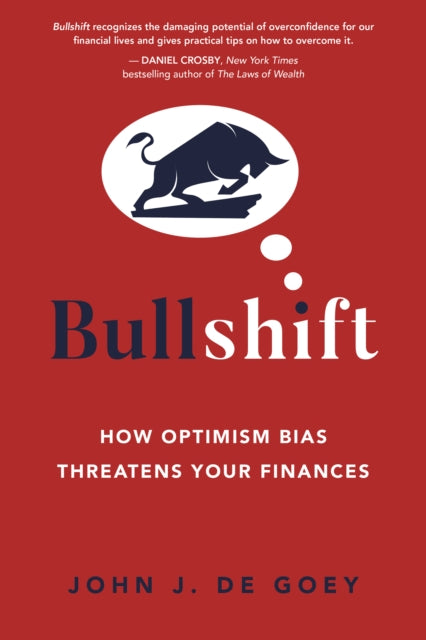 Book cover of: Bullshift. By: John J. De Goey