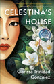 Book cover of: Celestina's House. By: Clarissa Trinidad Gonzalez