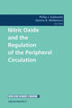 Book cover of: Nitric Oxide and the Regulation of the Peripheral Circulation. By: Philip J.Kadowitz