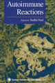 Book cover of: Autoimmune Reactions. By: Sudhir Paul