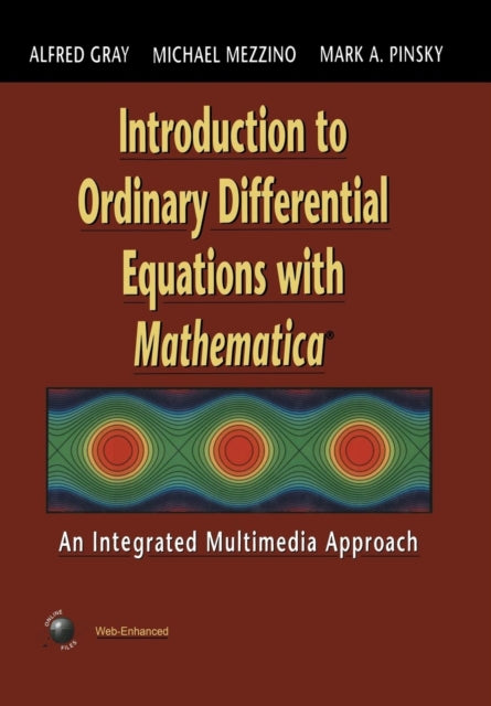 Book cover of: Introduction to Ordinary Differential Equations with Mathematica. By: Alfred Gray