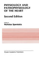Book cover of: Physiology and Pathophysiology of the Heart. By: Nicholas Sperelakis