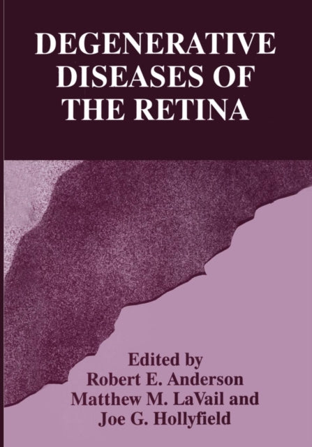 Book cover of: Degenerative Diseases of the Retina. By: Robert E.Anderson