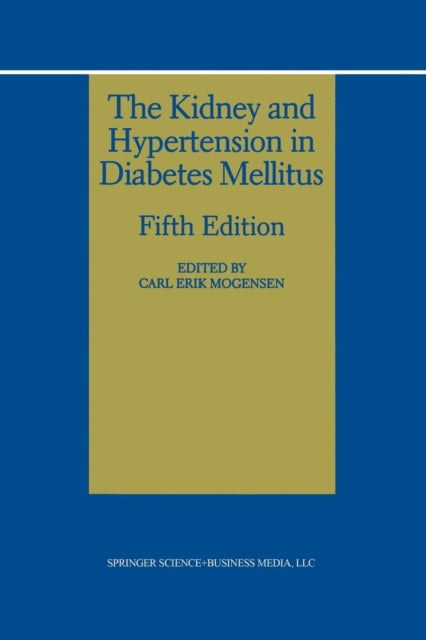 Book cover of: Kidney and Hypertension in Diabetes Mellitus. By: Carl Erikmogensen