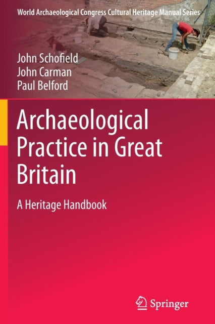 Book cover of: Archaeological Practice in Great Britain. By: Schofield, John