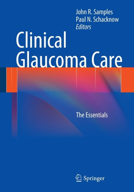 Book cover of: Clinical Glaucoma Care. By: John R. Samples