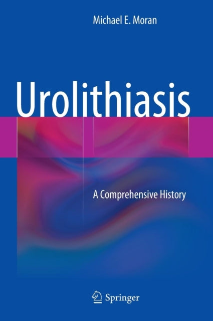 Book cover of: Urolithiasis. By: Michael E. Moran