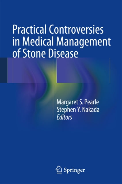 Book cover of: Practical Controversies in Medical Management of Stone Disease. By: Margaret Sue Pearle