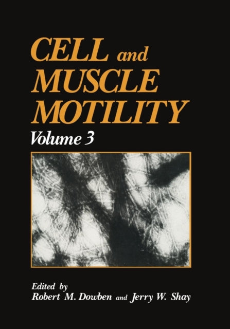 Book cover of: Cell and Muscle Motility. By: Jerry Shay