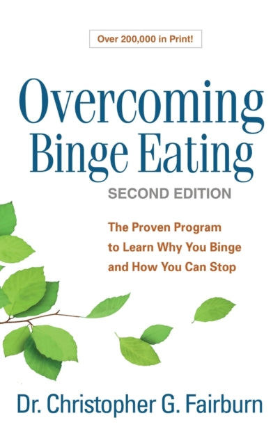 Book cover of: Overcoming Binge Eating, Second Edition. By: Christopher G. Fairburn