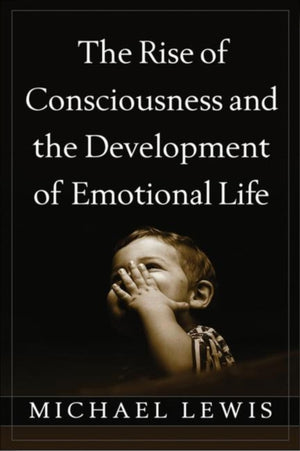 Rise of Consciousness and the Development of Emotional Life