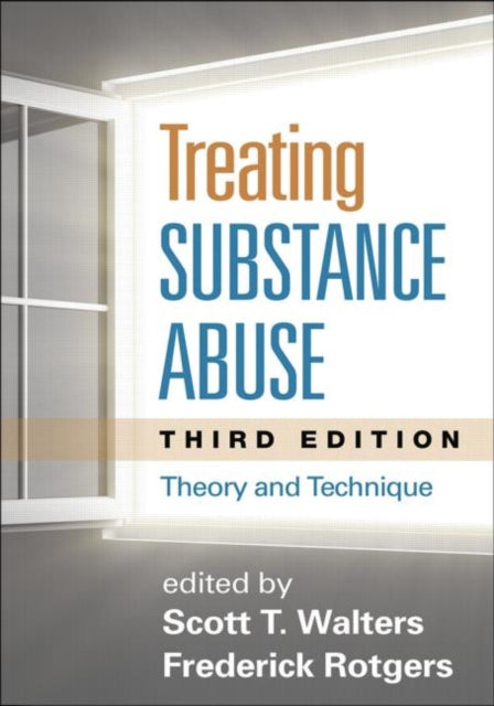 Book cover of: Treating Substance Abuse, Third Edition. By: Scott T. Walters