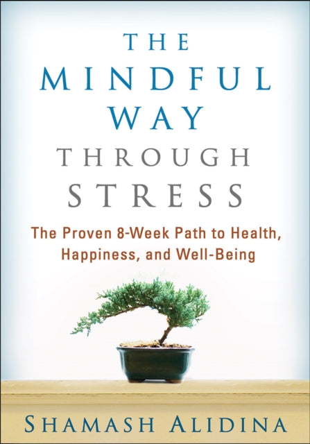 Book cover of: Mindful Way through Stress. By: Shamash Alidina