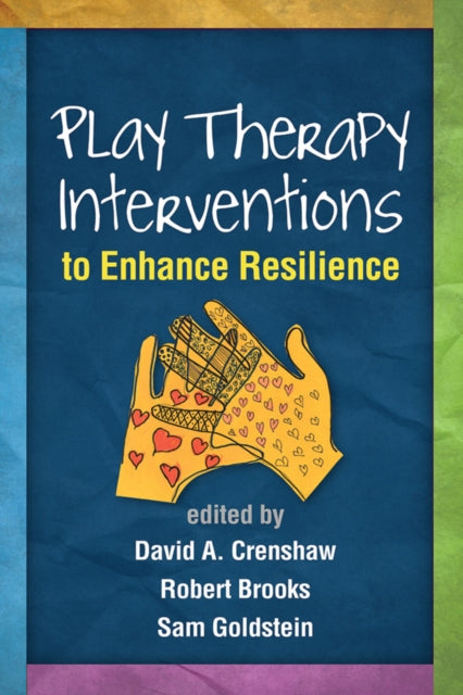 Book cover of: Play Therapy Interventions to Enhance Resilience