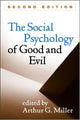 Book cover of: Social Psychology of Good and Evil, Second Edition