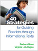 Book cover of: 40 Strategies for Guiding Readers through Informational Texts. By: Barbara Moss