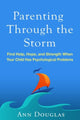 Book cover of: Parenting Through the Storm. By: Douglas, Ann