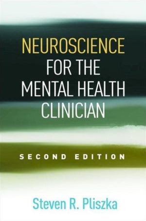 Neuroscience for the Mental Health Clinician, Second Edition
