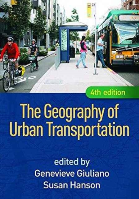 Book cover of: Geography of Urban Transportation, Fourth Edition