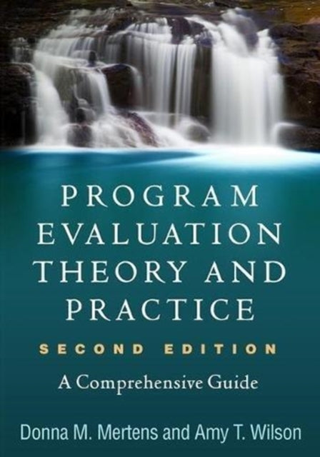Book cover of: Program Evaluation Theory and Practice, Second Edition. By: Donna M. Mertens