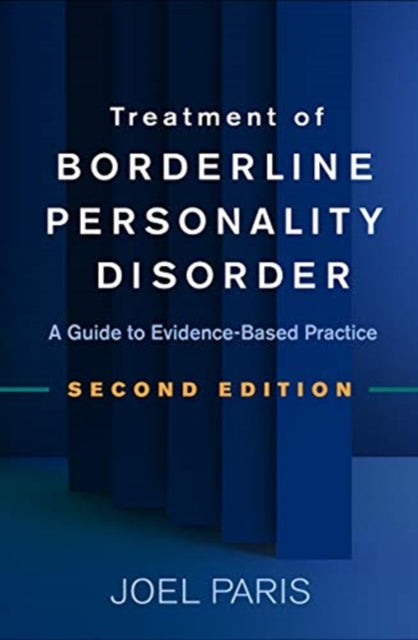 Treatment of Borderline Personality Disorder, Second Edition