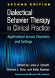 Book cover of: Dialectical Behavior Therapy in Clinical Practice, Second Edition. By: Linda A. Dimeff