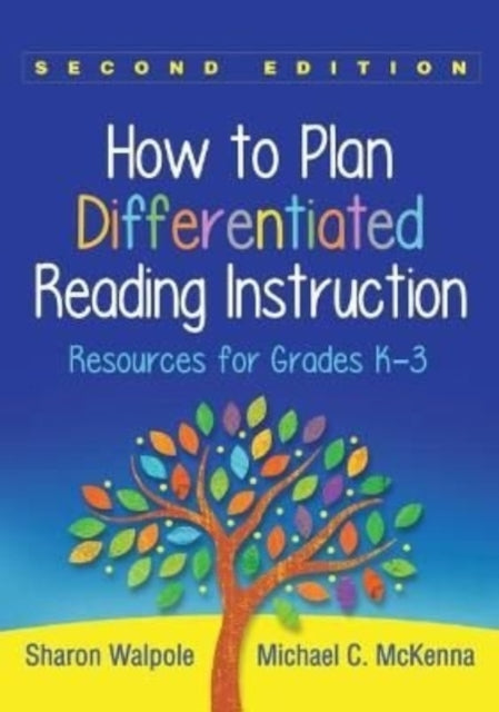Book cover of: How to Plan Differentiated Reading Instruction, Second Edition. By: Sharon Walpole