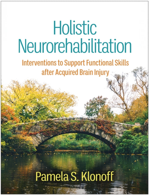 Book cover of: Holistic Neurorehabilitation. By: Pamela S. Klonoff