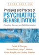 Book cover of: Principles and Practice of Psychiatric Rehabilitation, Third Edition. By: Patrick W. Corrigan