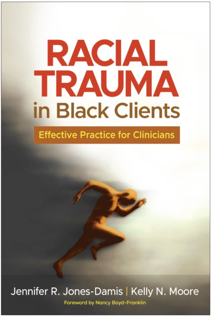 Book cover of: Racial Trauma in Black Clients