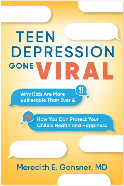 Book cover of: Teen Depression Gone Viral. By: Meredith E. Gansner
