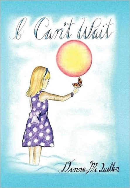 Book cover of: I Can't Wait