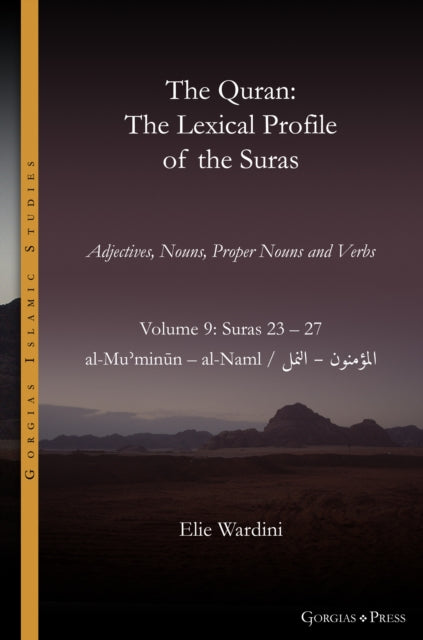 Book cover of: Quran. The Lexical Profile of the Suras. By: Elie Wardini