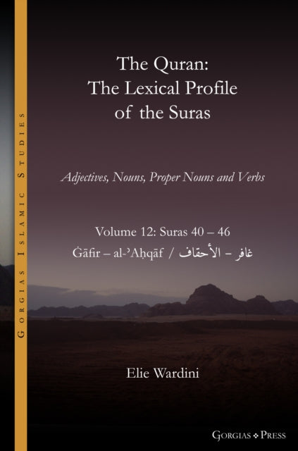 Book cover of: Quran. The Lexical Profile of the Suras. By: Elie Wardini