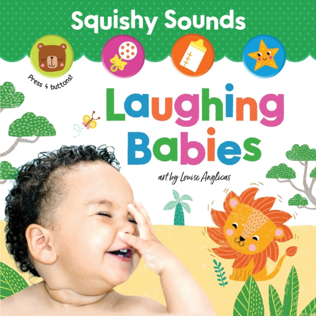 Book cover of: Squishy Sounds: Laughing Babies. By: Louise Anglicas