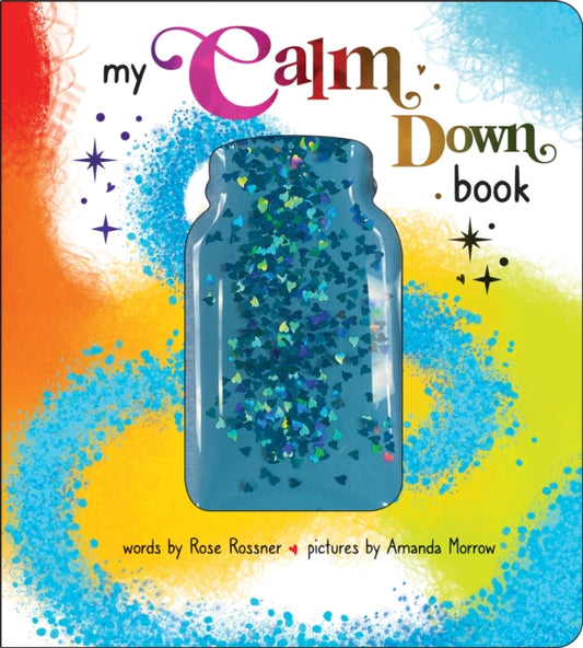 My Calm Down Book, The Anxiety Relief Book for Children 9781464221569 Amanda Morrow