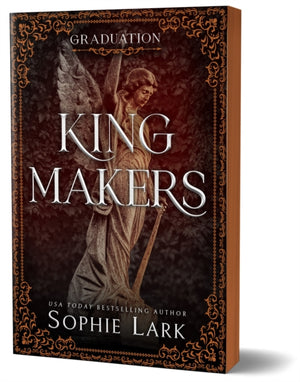 Kingmakers Graduation, A Spicy Dark College Mafia Romance (Kingmakers Book 5)