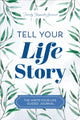 Book cover of: Tell Your Life Story