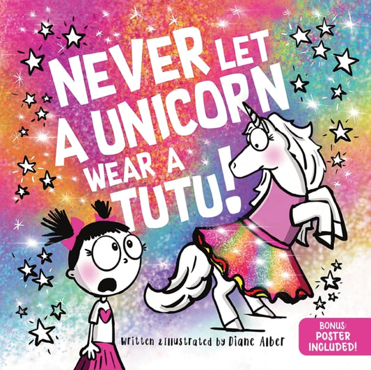 Book cover of: Never Let a Unicorn Wear a Tutu