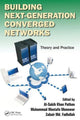 Book cover of: Building Next-Generation Converged Networks. By: Al-Sakib Khan Pathan
