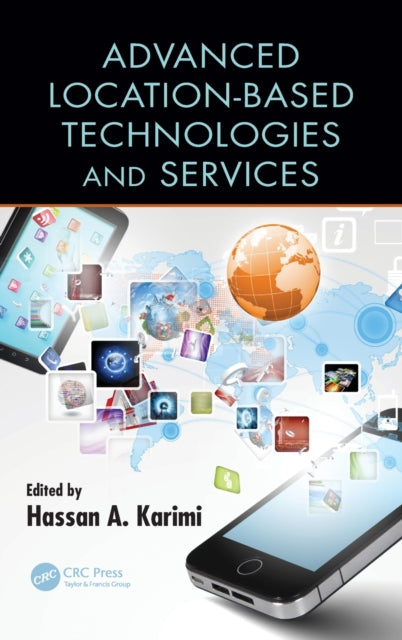 Book cover of: Advanced Location-Based Technologies and Services